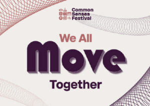Promotional graphic for the Common Senses Festival featuring the text "We All Move Together" over a soft cream background with abstract wave patterns in pink and purple.